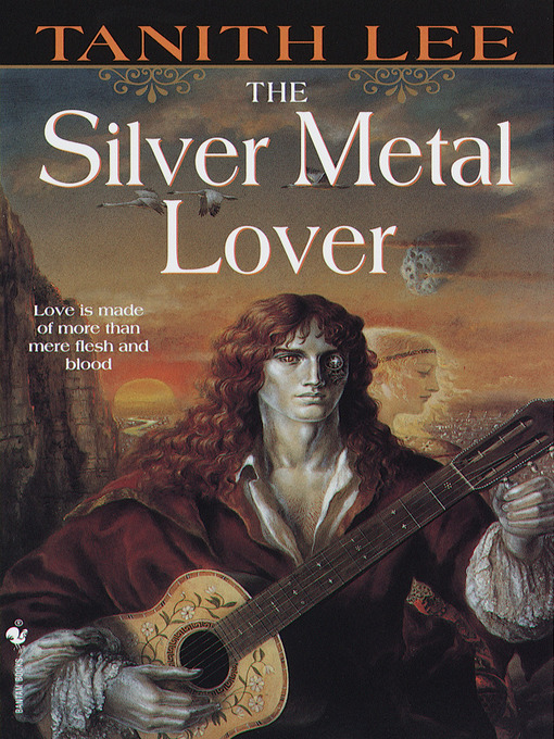 Title details for The Silver Metal Lover by Tanith Lee - Available